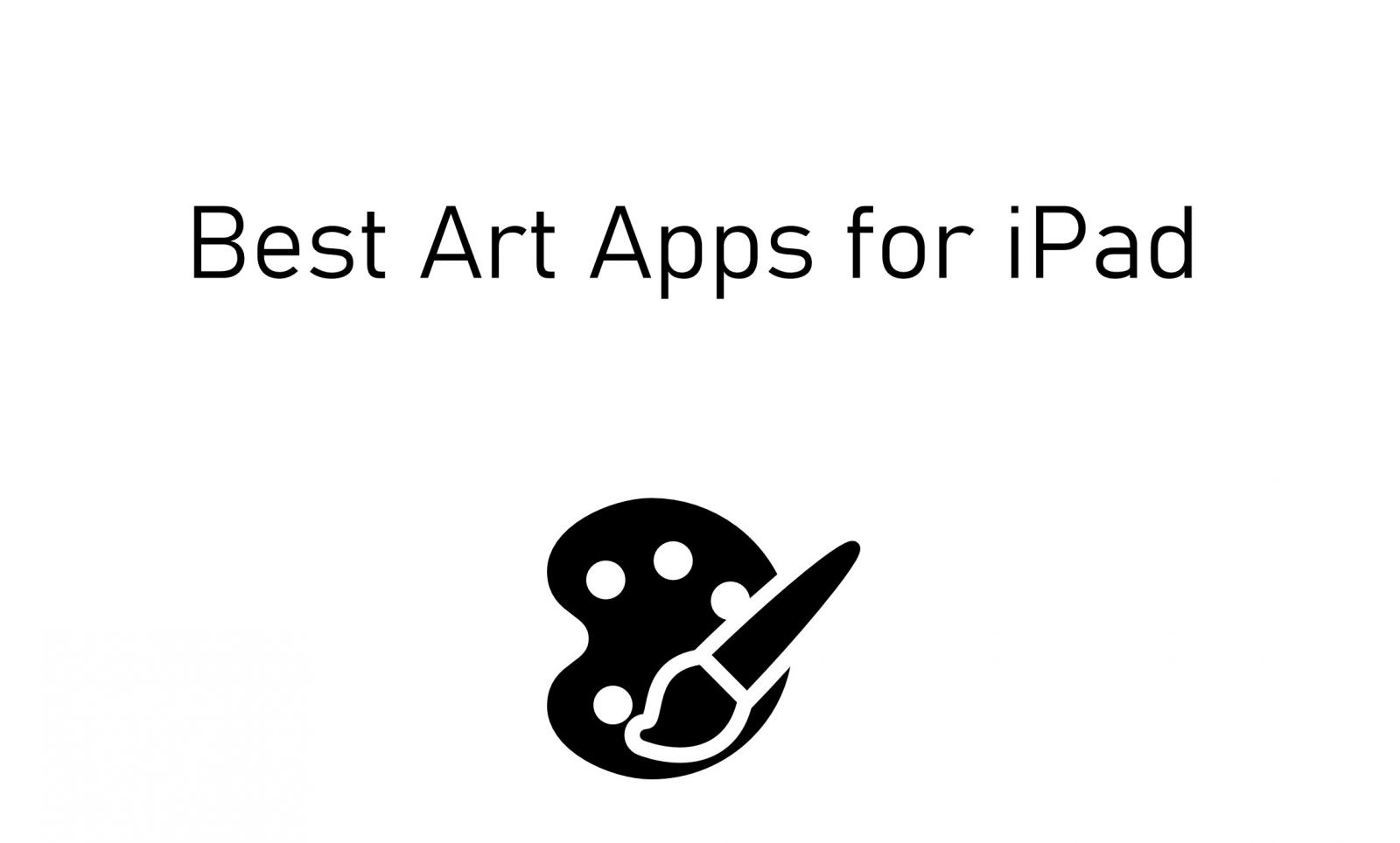 Best Art Apps for iPad [Updated 2021] TechOwns