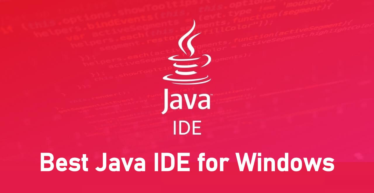 best java ide for windows 10