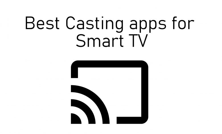 Best Casting apps for Smart TV [2020] - TechOwns