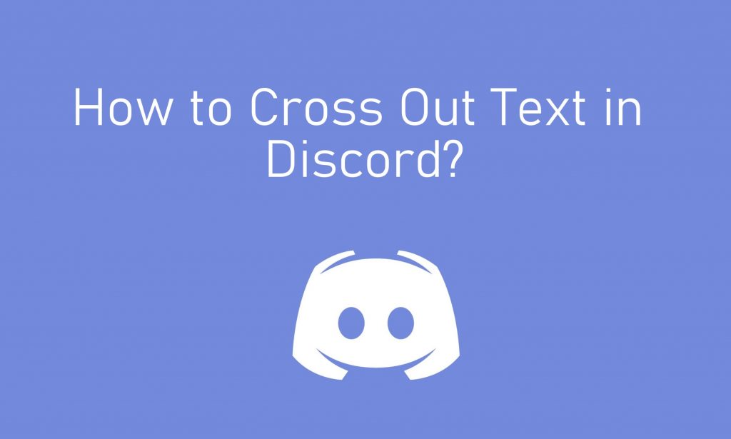 how-to-cross-out-text-in-discord-app-web-techowns