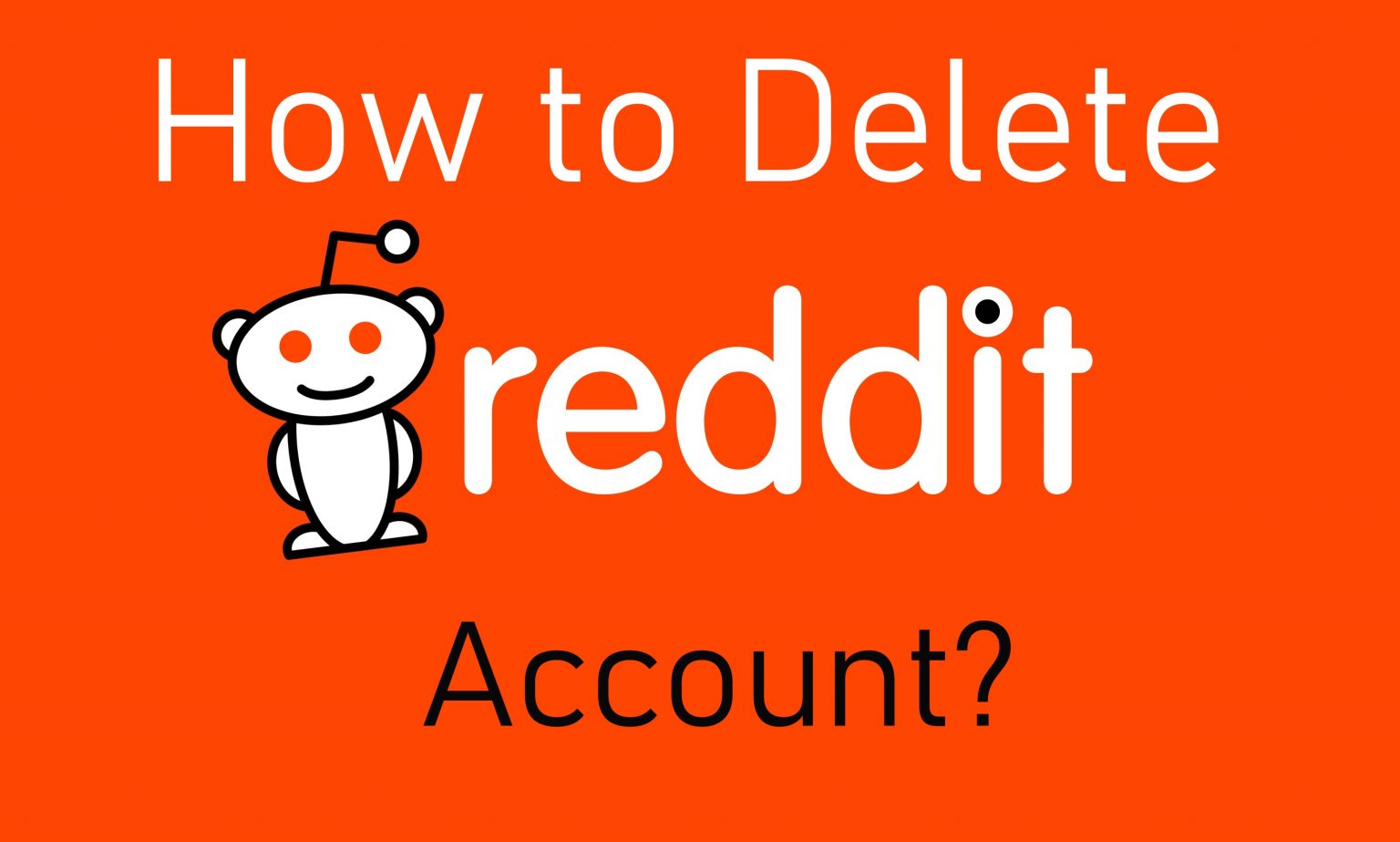 How to Deactivate or Delete Your Reddit Account - TechOwns