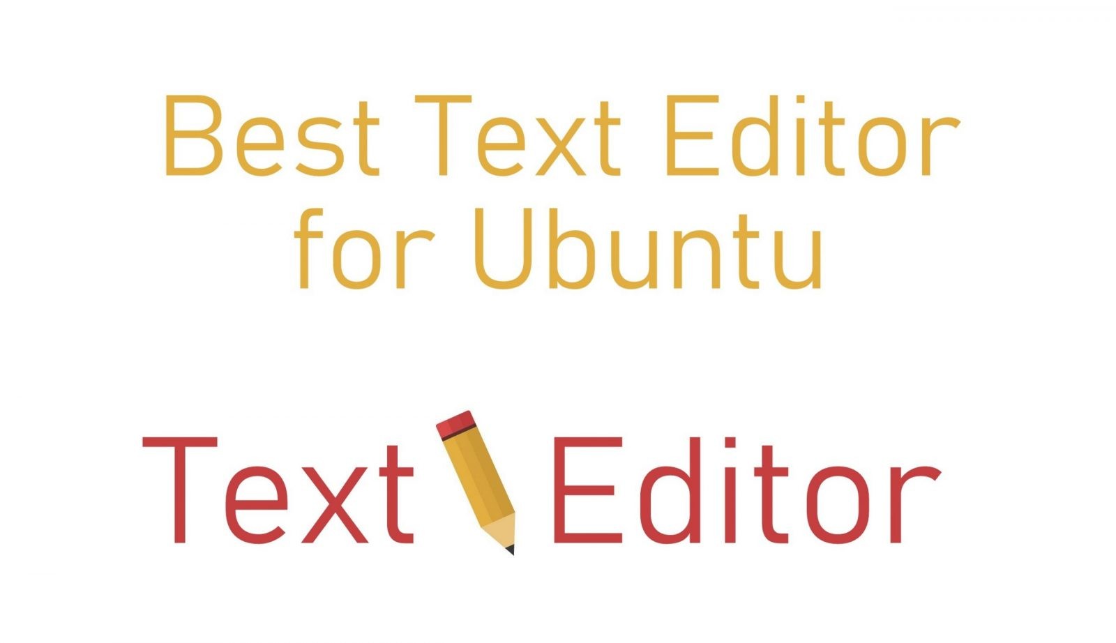 best-text-editor-for-ubuntu-updated-list-2021-techowns