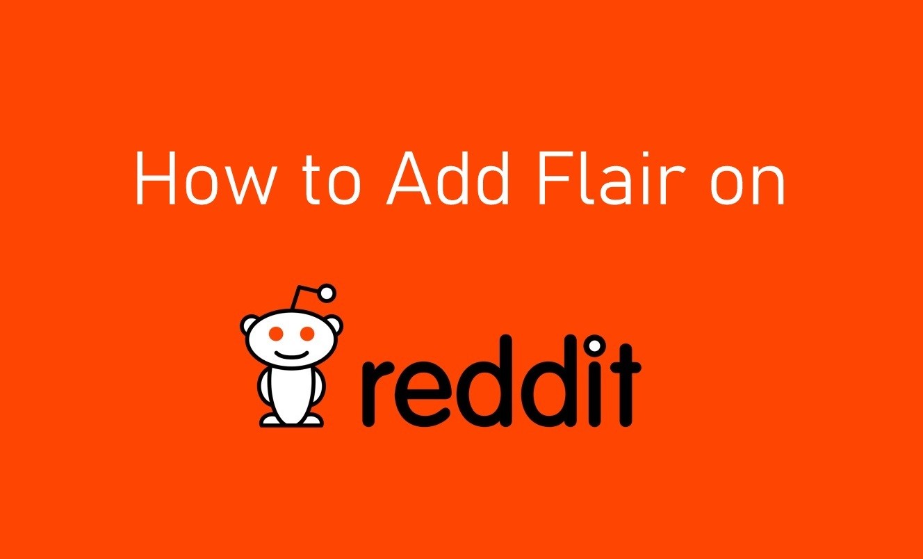 How to Add Flair on Reddit [2 Different Methods] - TechOwns