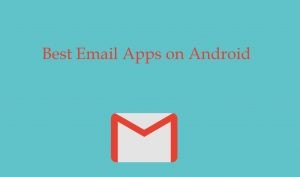 best email app for android ware