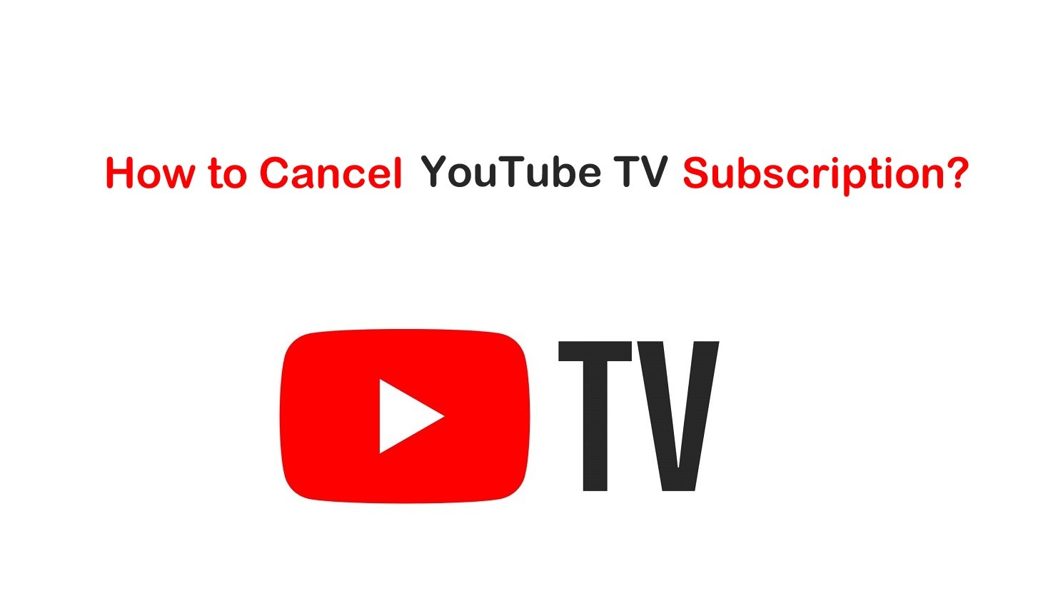 How to Cancel Your YouTube TV Subscription in 1 Minute - TechOwns