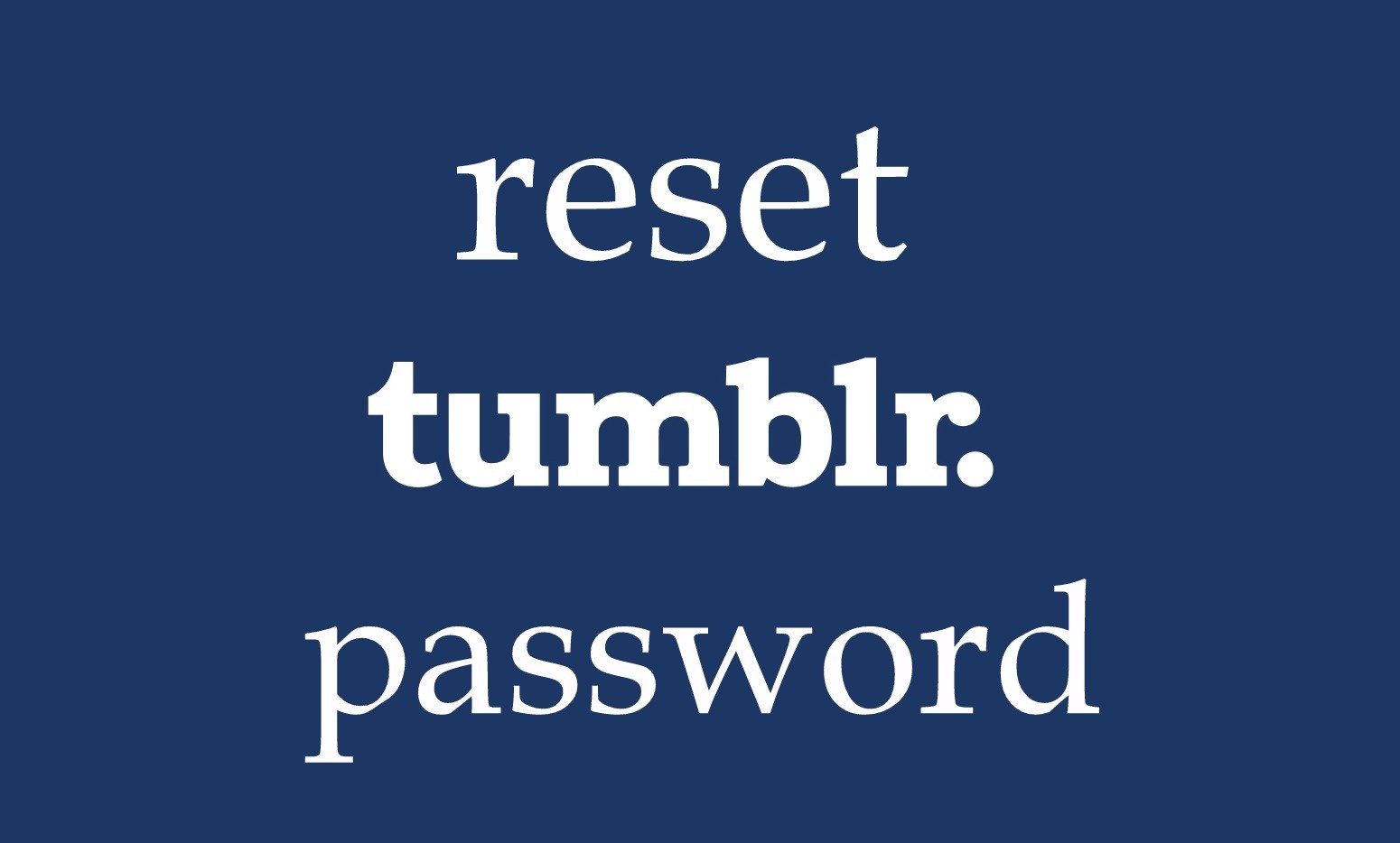 how-to-reset-tumblr-password-2-easy-methods-techowns