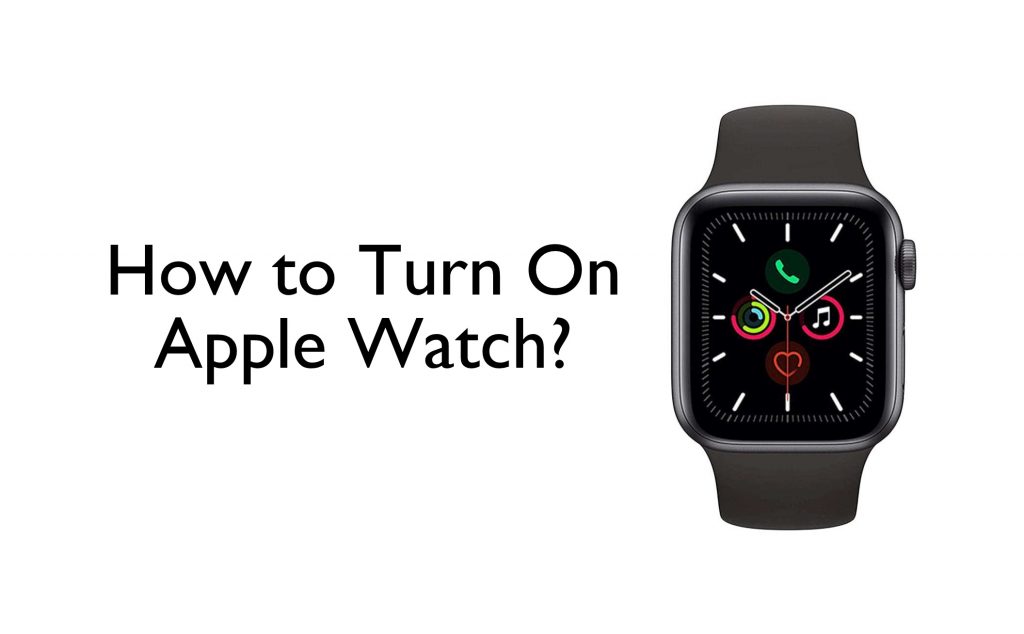 How To Turn On Apple Watch In Just A Minute TechOwns