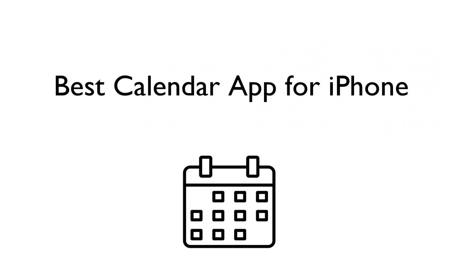 best-calendar-apps-for-iphone-to-schedule-manage-techowns