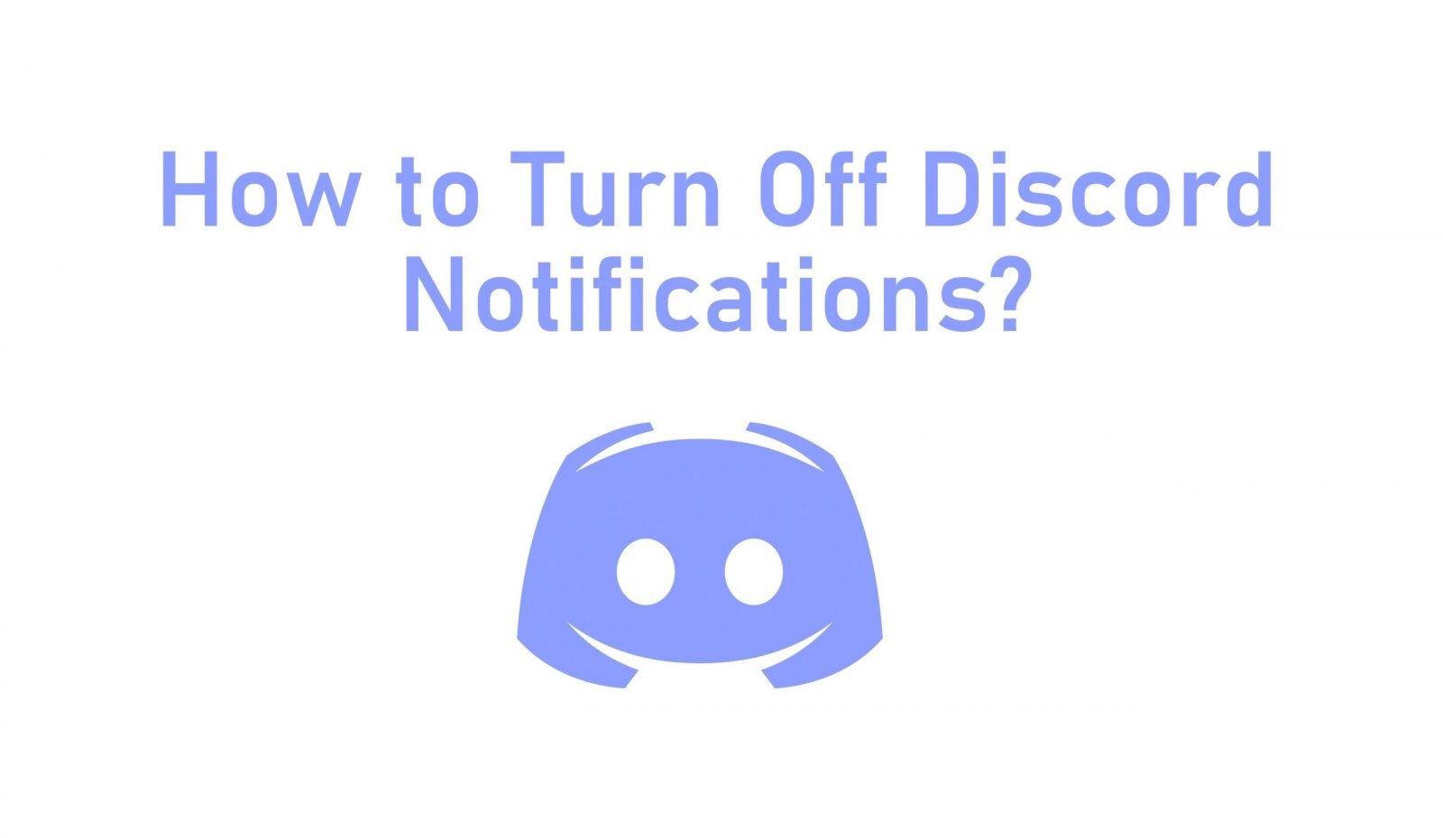 How to Turn Off Discord Notifications on Mobile and PC - TechOwns