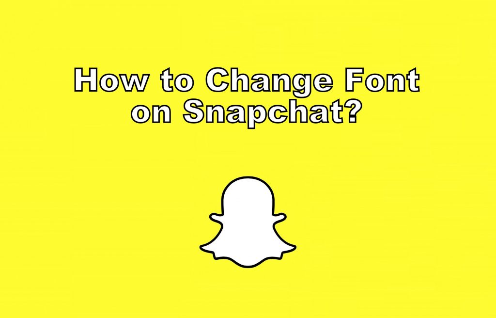 how-to-change-font-on-snapchat-font-style-and-color-techowns