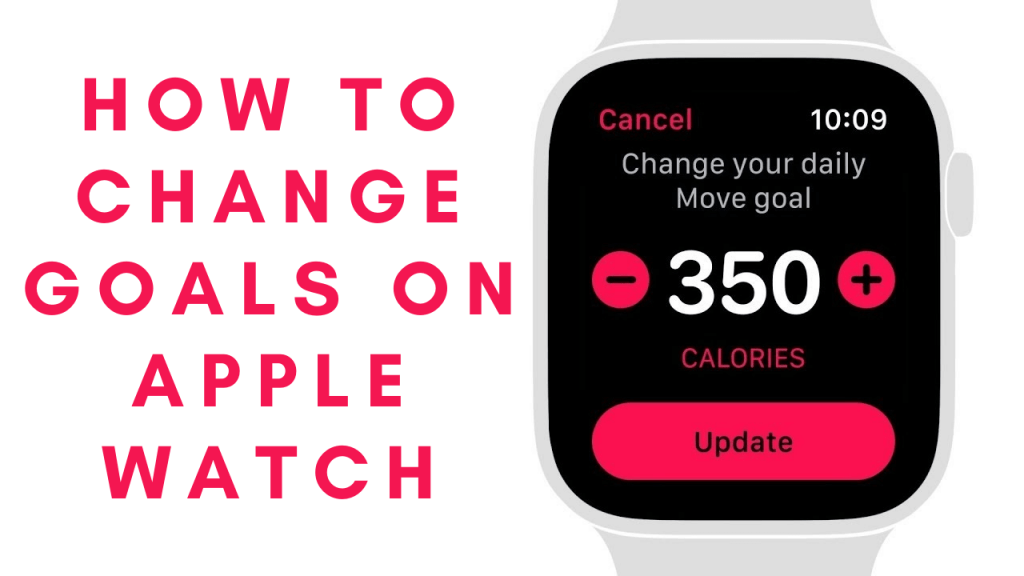 how-to-change-activity-goals-on-apple-watch-techowns