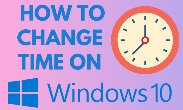 How to Change the Time on Windows 10 Desktop and Laptop - TechOwns