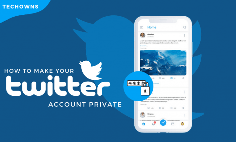 How to Make Your Twitter Account Private - TechOwns