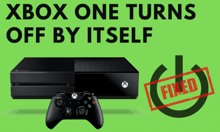 Xbox One Turns Off By Itself - Reasons & Solutions - TechOwns