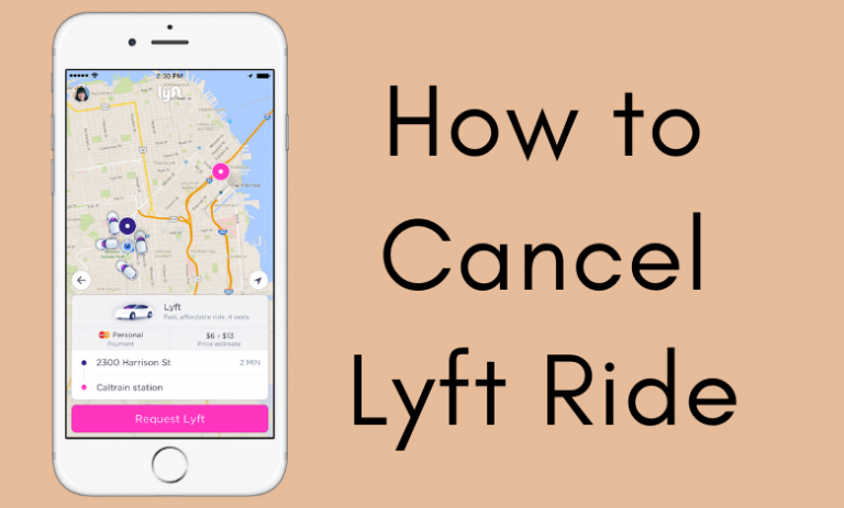 how-to-cancel-lyft-ride-without-being-charged-techowns