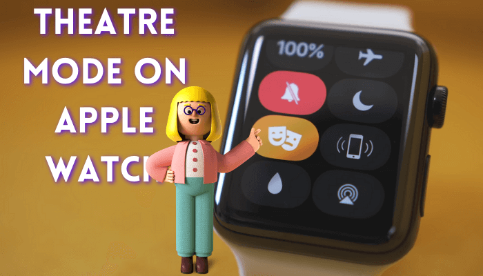 How to Use Theater Mode on Apple Watch - TechOwns