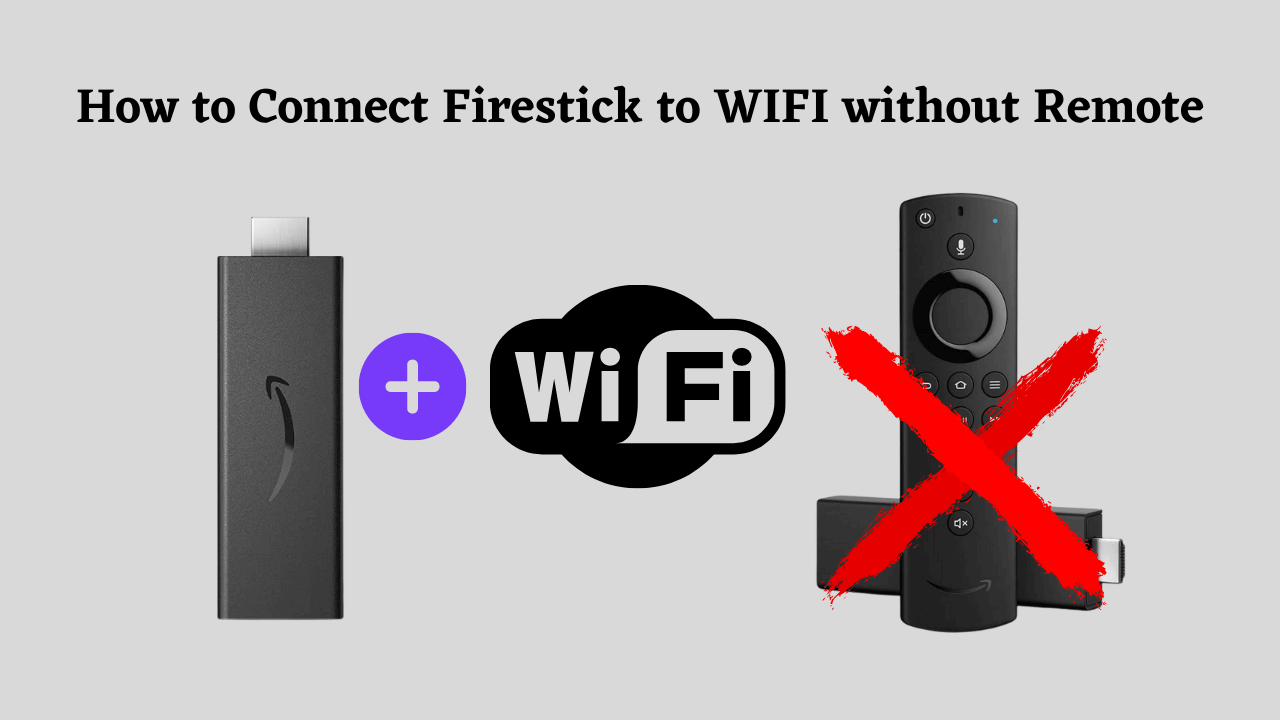 how to use firestick without remote or wifi
