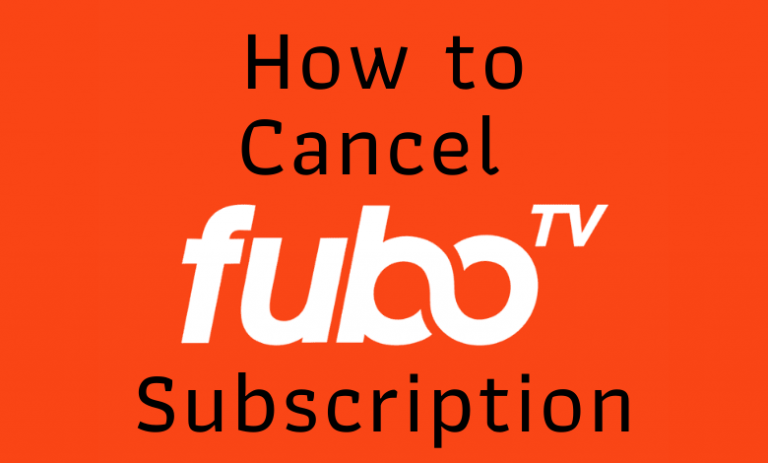 How to Cancel fuboTV Subscription or Free Trial - TechOwns