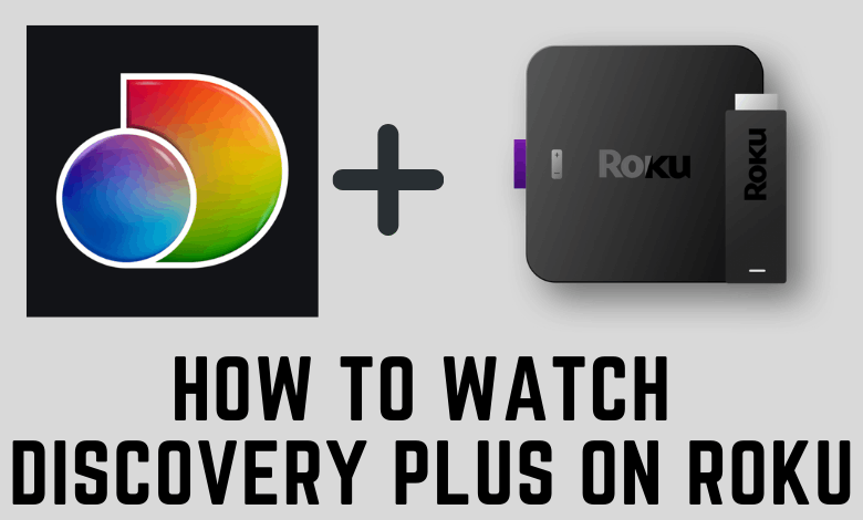 How To Install And Watch Discovery Plus On Roku TechOwns