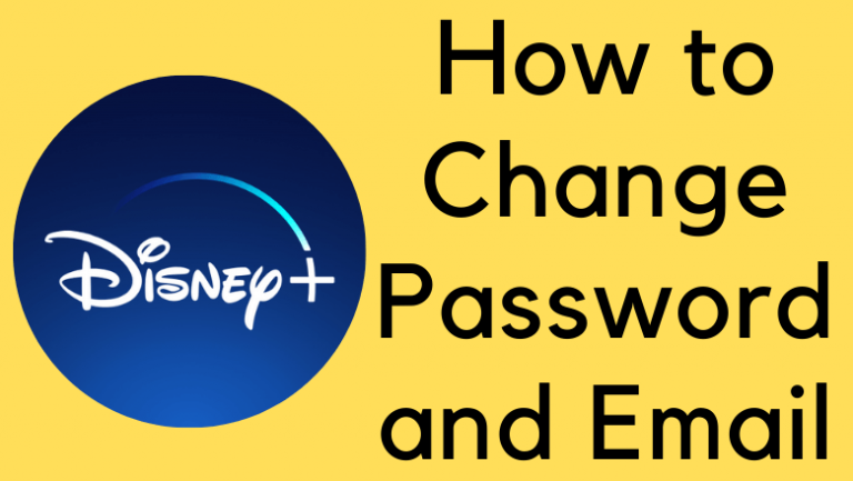 how-to-change-disney-plus-password-and-email-techowns