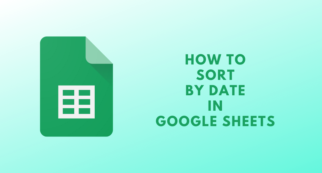 how-to-sort-by-date-in-google-sheets-techowns