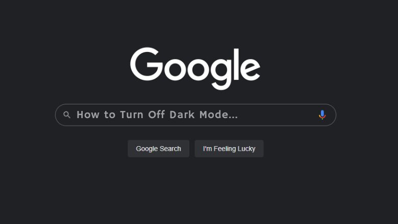 How To Turn Off Dark Mode On Google TechOwns