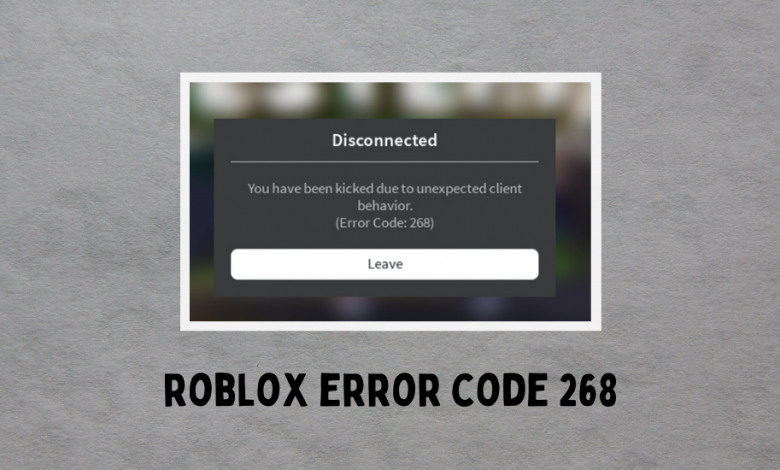 How To Fix Roblox Error Code 268 TechOwns