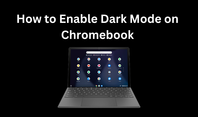 how-to-enable-dark-mode-on-chromebook-2-ways-techowns