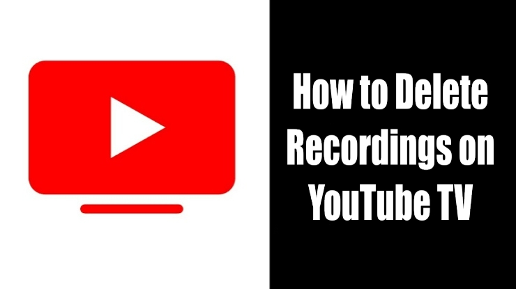 how-to-delete-scheduled-recordings-on-youtube-tv-techowns