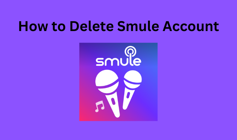 how-to-delete-smule-account-desktop-mobile-techowns