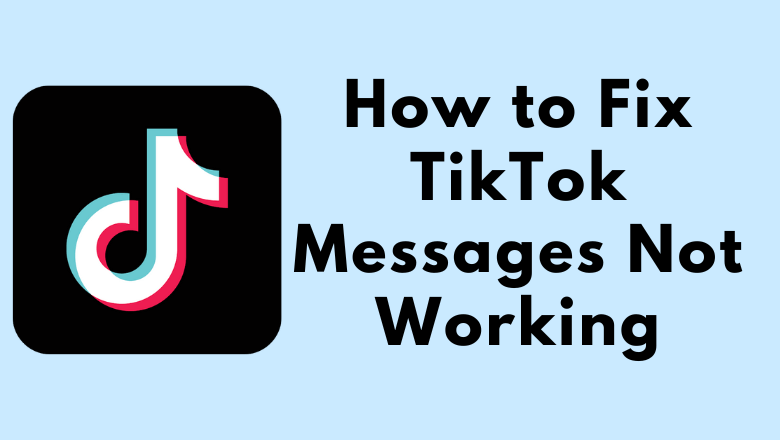 how-to-fix-tiktok-messages-not-working-issue-techowns