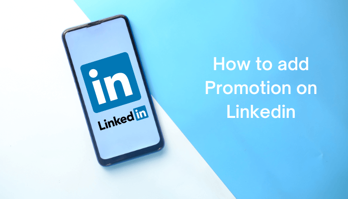 how-to-add-promotion-on-linkedin-profile-web-app-techowns