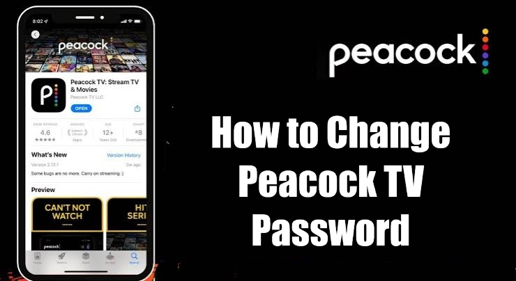 How to Reset Peacock TV Password in 3 Easy Ways - TechOwns