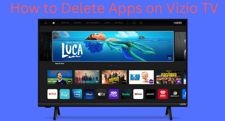 how-to-delete-apps-on-vizio-smart-tv-techowns