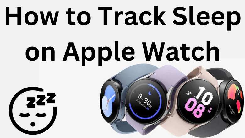 How To Track Sleep On Apple Watch TechOwns