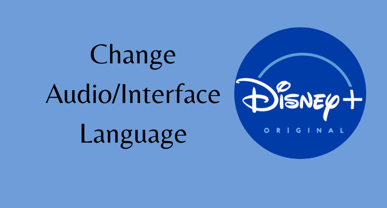 how-to-change-the-language-on-disney-plus