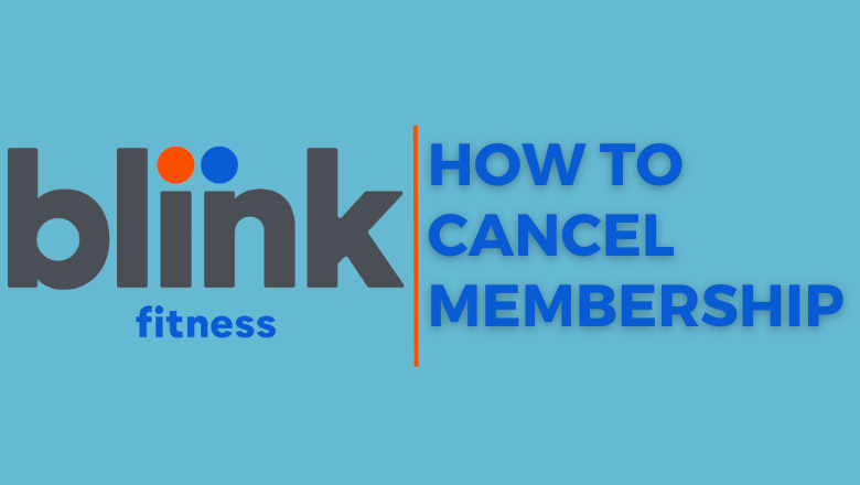 How to Cancel Blink Fitness Membership in 4 Ways - TechOwns