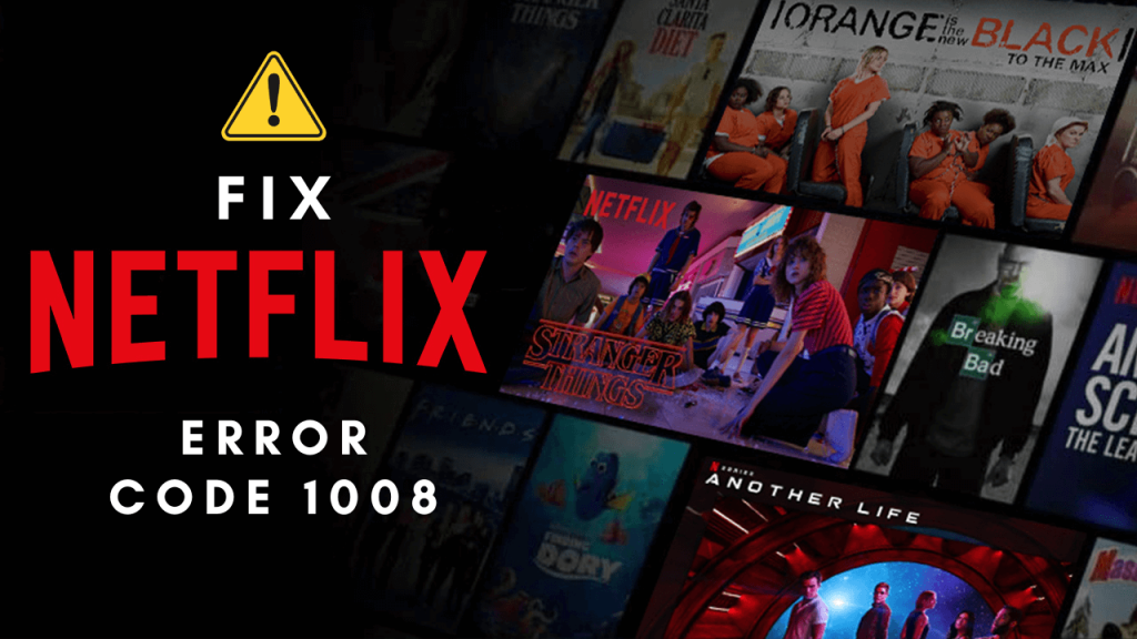 How To Fix Netflix Error Code 1008 Troubleshooting Methods Techowns 0029