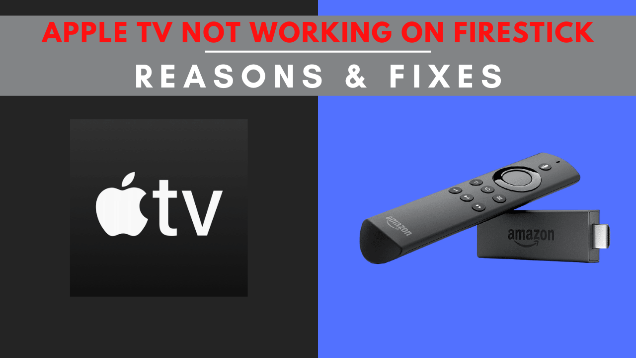 Apple TV Not Working on Firestick Reason & Fixes TechOwns