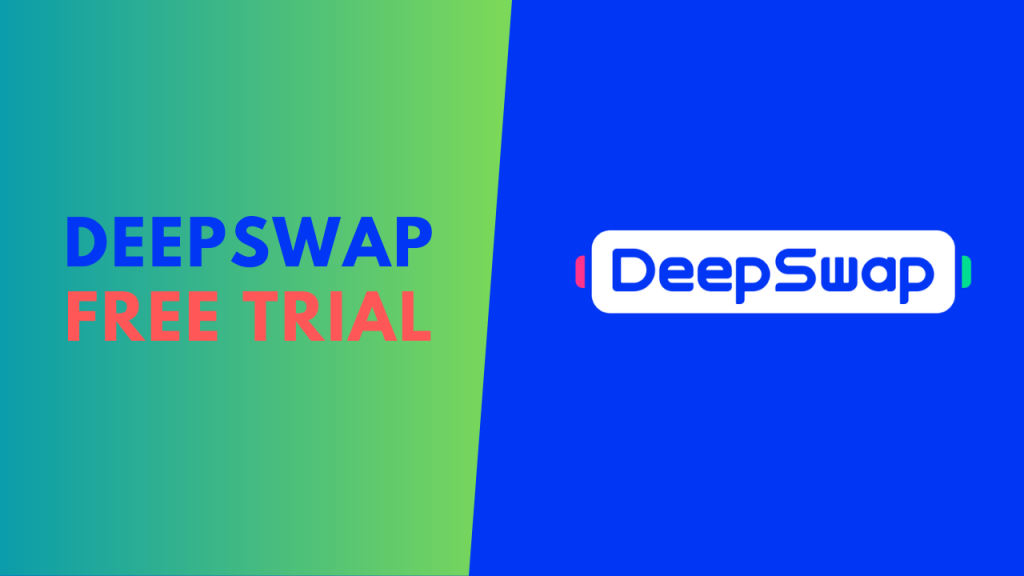 is-it-possible-to-get-deepswap-free-trial-sign-up-cancellation